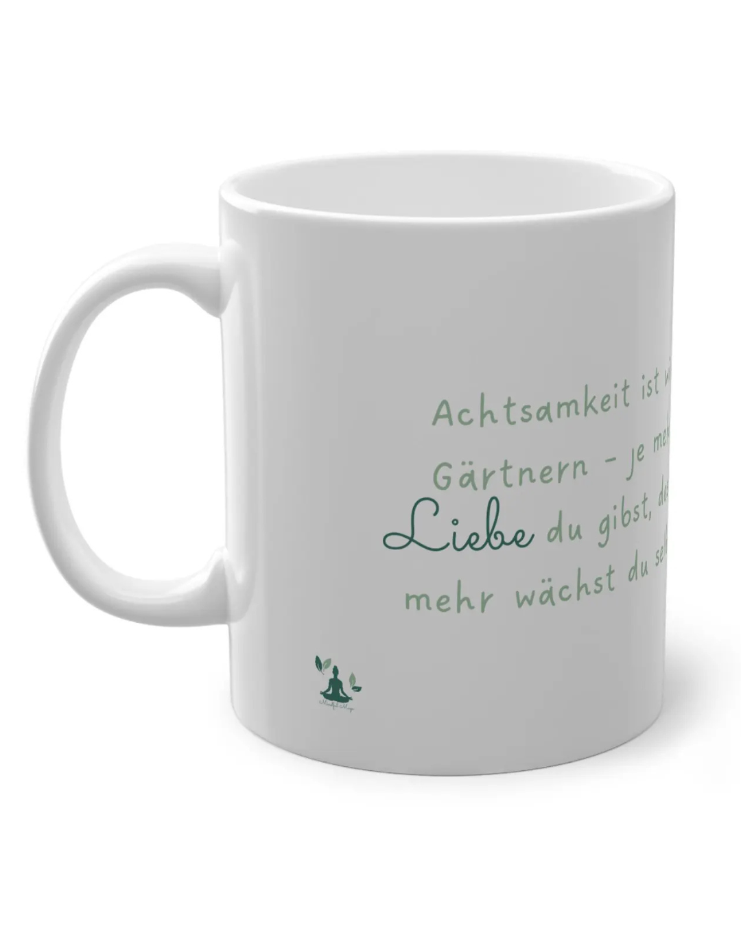 Tasse Achtsamkeitspruch Gärtnern Tasse Achtsamkeitspruch Gärtnern
